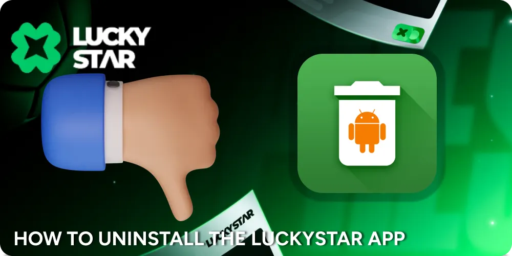 If you don't like LuckyStar online casino app - you can manually delete it.