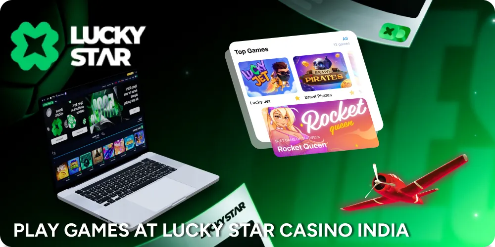 Play any games at lucky star online casino.